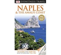 DK Eyewitness Travel Guide: Naples & the Amalfi Coast