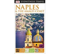 DK Eyewitness Travel Guide Naples & the Amalfi Coast 2016: DK Eyewitness Travel Guide 2015