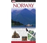 DK Eyewitness Travel Guide: Norway: Eyewitness Travel Guide 2006