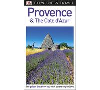 DK Eyewitness Travel Guide Provence and the Côte d'Azur