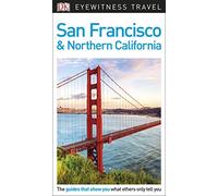 DK Eyewitness Travel Guide San Francisco and Northern California