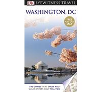 DK Eyewitness Travel Guide: Washington DC