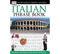 Dk Eyewitness Travel Italian Phrase Book (Dk Eyewitness Travel Guides Phrase Books)