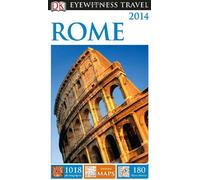 Dk Eyewitness Travel Rome 2014 (DK Eyewitness Travel Guides)