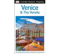 Dk Eyewitness Venice & the Veneto (Dk Eyewitness Travel Guide)