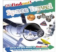 DK findout Space Travel Paperback Book DK Multicolor