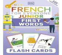DK French for Everyone Junior First Words Flash Cards Cards Book DK Multicolor