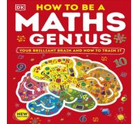 DK How to be a Maths Genius Hardback Book DK Multicolor
