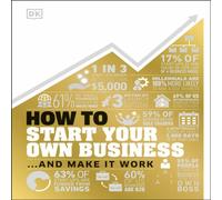DK How to Start Your Own Business : & Make it Work Hardcover Book DK Multicolor