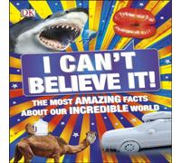 DK I Can't Believe It Paperback Book DK Multicolor