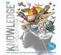 DK Knowledge Encyclopedia : The World as You've Never Seen it Before DK Multicolor