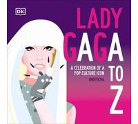 DK Lady Gaga A to Z Hardback Book DK Multicolor