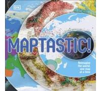 DK Maptastic : A Mind-Blowing Map Adventure on Every Page Hardback Book DK Multicolor