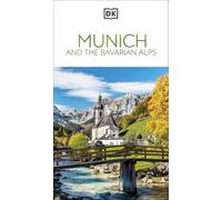 Dorling Kindersley – DK Munich and the Bavarian Alps – Travel Guide