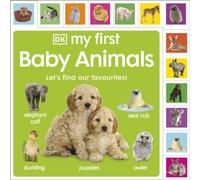 DK My First Baby Animals: Let's Find Our Favourites Board book Book DK Multicolor