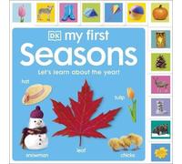 DK My First Seasons: Let's Learn About the Year Board book Book DK Multicolor