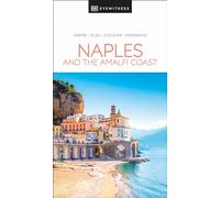 DK Naples and the Amalfi Coast: (Travel Guide)