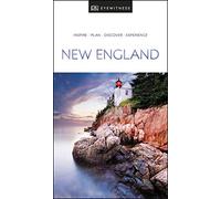 DK New England: Inspire / Plan / Discover / Experience (Travel Guide)