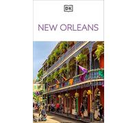 Dorling Kindersley – DK New Orleans: Must-See Sights & Culture – Travel Guide