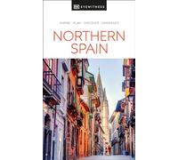 DK Northern Spain: inspire, plan, discover, experience (Travel Guide)
