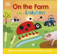 DK On the Farm with a Ladybird Board book Book DK Multicolor