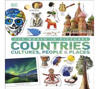 DK Our World in Pictures: Countries, Cultures, People & Places DK Multicolor
