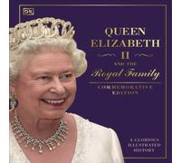DK Queen Elizabeth II & the Royal Family Hardback Book DK Multicolor
