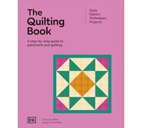 DK - Quilting Book A Step-by-step Guide to Quilting and Patchwork - - C245z