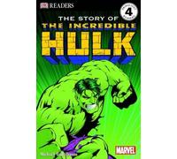 DK Reader Level 4: The Story of the Incredible Hulk