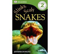 DK Readers L2: Slinky, Scaly Snakes (DK Readers Level 2)