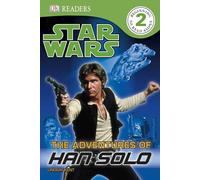 DK Readers L2: Star Wars: The Adventures of Han Solo (DK Readers Level 2)