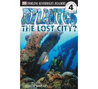 DK Readers L4: Atlantis: The Lost City? (DK Readers Level 4)