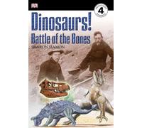 DK Readers L4: Dinosaurs!: Battle of the Bones (DK Readers Level 4)