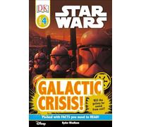 DK Readers L4: Star Wars: Galactic Crisis!: Will the Galaxy Be Saved from Evil? (DK Readers Level 4)
