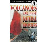 DK Readers L4: Volcanoes And Other Natural Disasters (DK Readers Level 4)