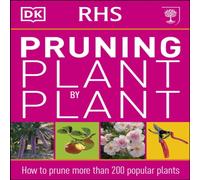 DK RHS Pruning Plant by Plant Paperback Book DK Multicolor