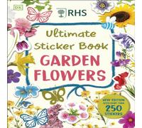 DK RHS Ultimate Sticker Book Garden Flowers Paperback DK Multicolor