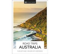 DK Eyewitness Road Trips Australia: (Travel Guide)