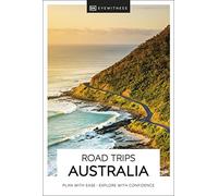DK Eyewitness Road Trips Australia: (Travel Guide)