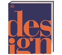 DK Schone Kunste. Design: Die visuelle Geschich, Black, Grant, Kay, Wilkinso.