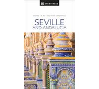 DK Eyewitness Seville and Andalucia: (Travel Guide)