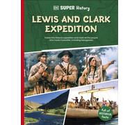 DK Super History Lewis and Clark Expedition