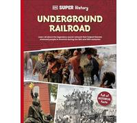 DK Super History The Underground Railroad