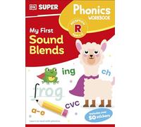 DK Super Phonics My First Sound Blends: (DK Super Phonics)