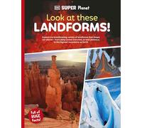 DK Super Planet Look at these Landforms!