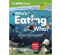 DK Super Planet Who’s Eating Who?