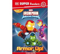 DK Super Reader Pre-Level Iron Man and His Awesome Friends Armor Up! (DK Super Readers)