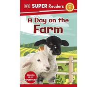 DK Super Readers Level 1 A Day on the Farm