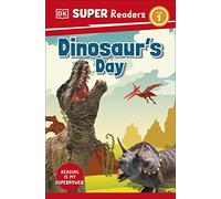 Dorling Kindersley – DK Super Readers Level 1 Dinosaur's Day