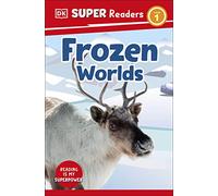 DK Super Readers Level 1 Frozen Worlds